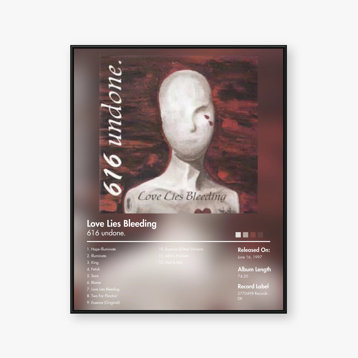 616 Undone — Love Lies Bleeding Album Poster — Blur frame mockup