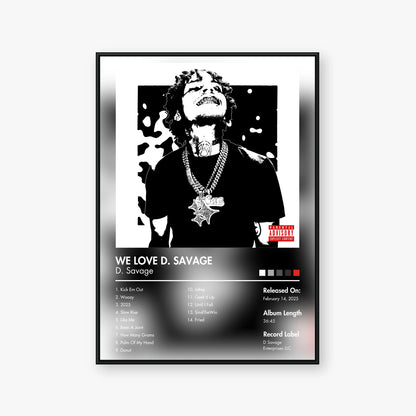 D. Savage — WE LOVE D. SAVAGE Album Poster — Blur frame mockup