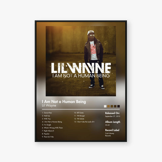 Lil Wayne — I Am Not a Human Being Album Poster — Blur frame mockup