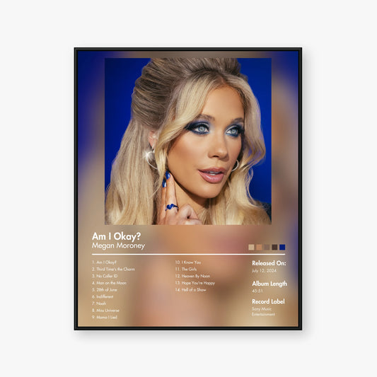 Megan Moroney — Am I Okay? Album Poster — Blur frame mockup