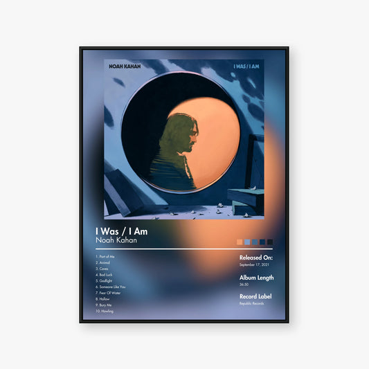 Noah Kahan — I Was I Am Album Poster — Blur frame mockup